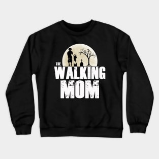 The Walking Mom Crewneck Sweatshirt